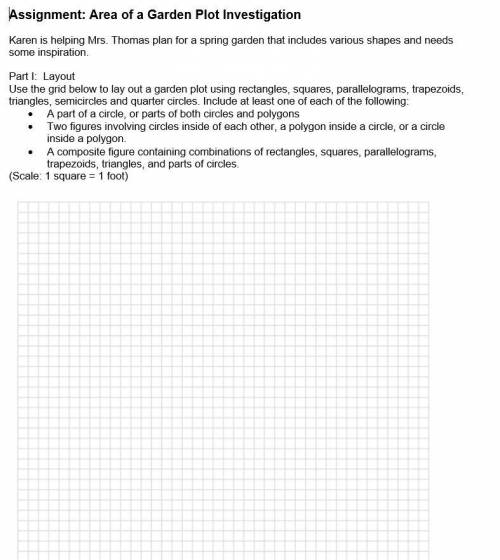 Use the grid below to lay out a garden plot using rectangles, squares, parallelograms, trapezoids,