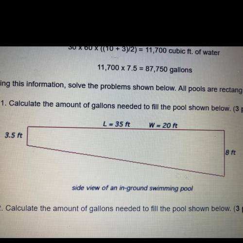 1. Calculate the amount of gallons needed to fill the pool shown below.