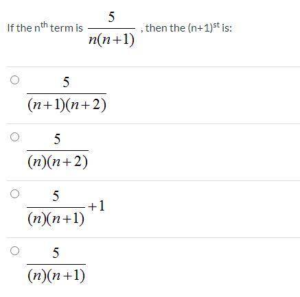 if the nth term is , then the (n+1)st is: Sorry if formatting is off, check the image to see the eq