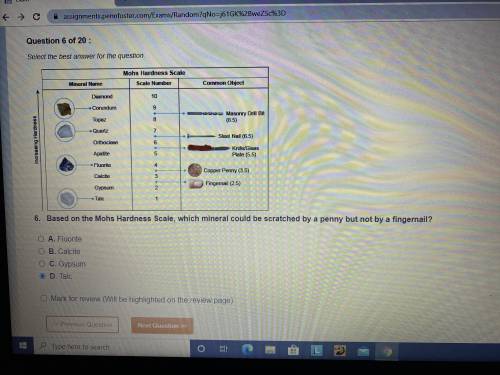 Based on The MOHS hardness Scale, which mineral could be scratched by a penny but not by a fingerna