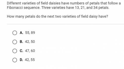 Different varieties of field daisies have numbers of petals that follow a Fibonacci sequence. Three