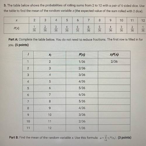 1) Complete the table
2) find the mean of the random variable x. Use the formula in the photo