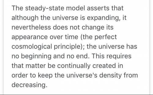 Explain why most scientists no longer accept the steady state model.