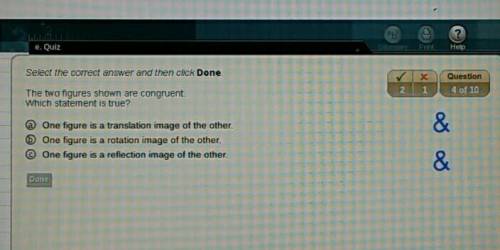 Help please?

A: One figure is a translation image of the other B: One figure is a rotation image