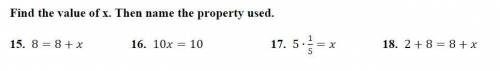 Find the value of x. Then name the property used