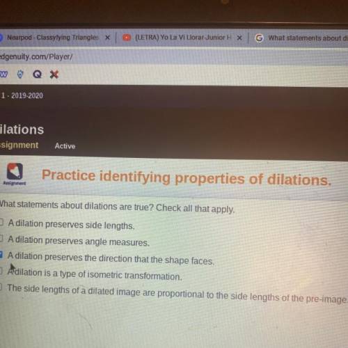 What statements about dilations are true? Check all that apply! help me please