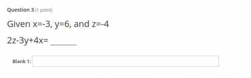 Given x=-3, y=6, and z=-4 2z-3y+4x=