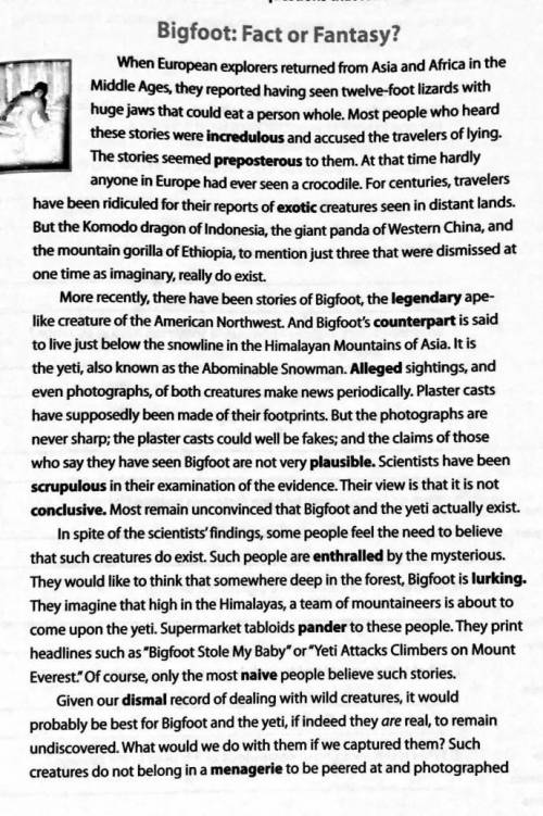 Read Bigfoot: Fact or Fantasy? 

What inference can be made about Bigfoot, according to the text