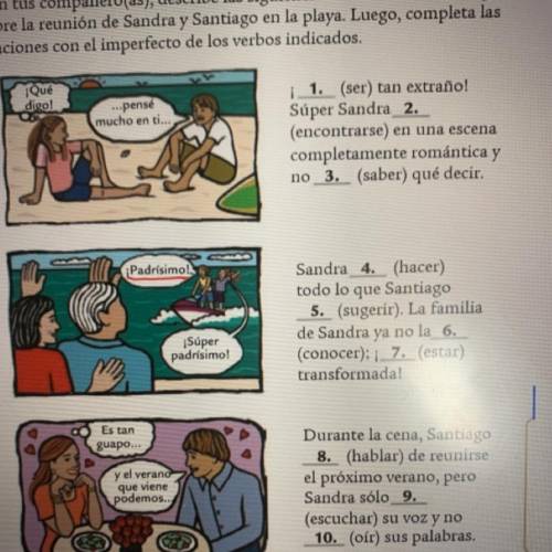 Completa las oraciones con el imperfecto de los verbos indicados.