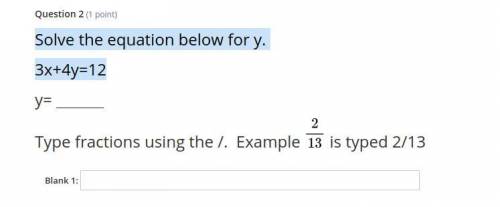 Solve the equation below for y. 3x+4y=12