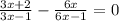 \frac{3x + 2}{3x-1} - \frac{6x}{6x-1} = 0