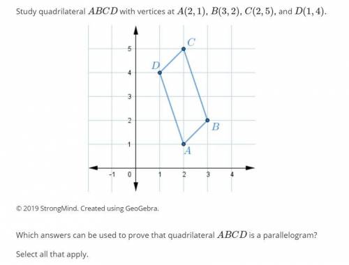 Which answers can be used to prove that quadrilateral ABCD is a parallelogram? Select all that appl