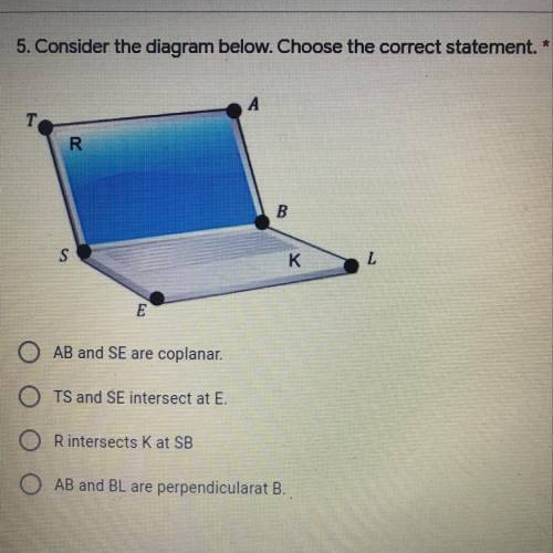 5. Consider the diagram below. Choose the correct statement.