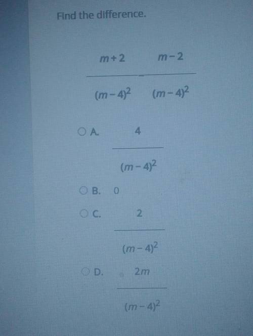 Find the difference. m+2/(m-4)^2 - m-2/(m-4)^2