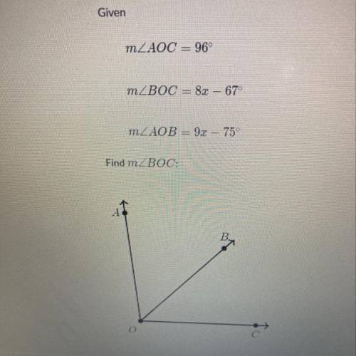 Please help me find mBOC!
mZAOC = 96
mZBOC = 8x - 67
MZAOB = 9x - 75