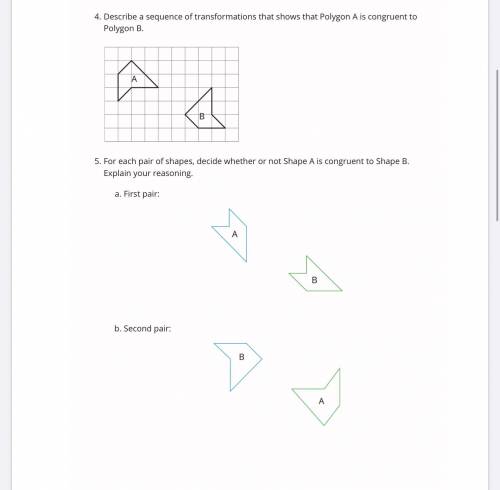 Describe a sequence of transformations that shows that Polygon A is congruent to Polygon B. Please