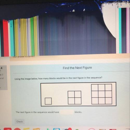 Using the image below , how many blocks would be in the next figure in the sequence