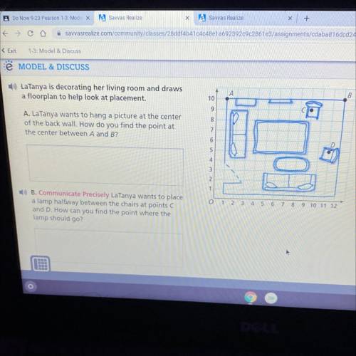 DISCUSS

Assig
MODEL & DISCUSS
LaTanya is decorating her living room and draws
a floorplan to