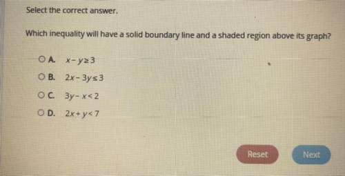 Select the correct answer.

Which inequality will have a solid boundary line and a shaded region a
