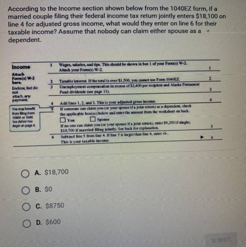 According to the Income section shown below from the 1040EZ form, if a

married couple filing thei