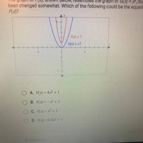 The graph of F(x), shown below, resembles the graph of G(x) = x2, but it has

been changed somewha