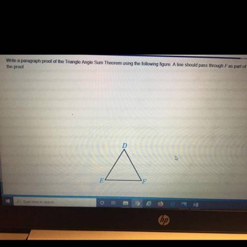 Write a paragraph proof of the triangle angle sum theorem using the following figure. A line should