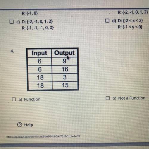 Does the table represent a function if the input is 6,6,18, 18 and the output is 9,16,3,15?