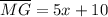 \overline{MG}=5x+10