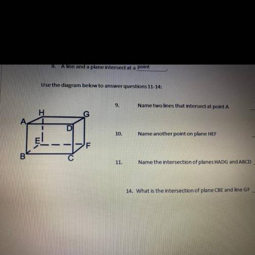 9. Name two lines that intersect at Point A

10. Name another point on plane HEF
11.Name the inter