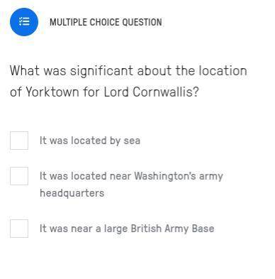 What was significant about the location of Yorktown for Lord Cornwallis?