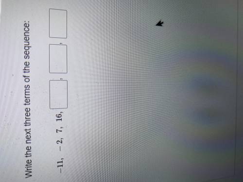 (28 POINTS) write the next three terms in the sequence.