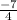 \frac{ - 7}{4}