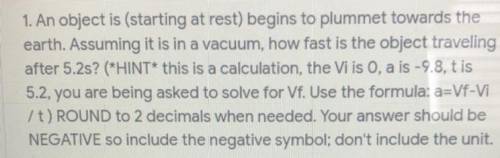 An object is (starting at rest) begins to plummet towards the earth. Assuming it is in a vacuum, ho