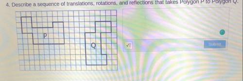 Describe a sequence of translations, rotations, and reflections that takes Polygon P to Polygon Q.