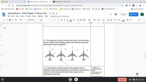 The airplane is blown off course by wind in the directions shown. What is the resulting speed of th