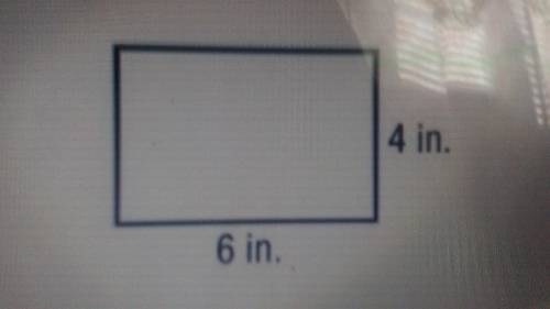 Refer to the rectangle shown. Suppose the width of 4 inches is decreased by 3 inches.

a. Find the