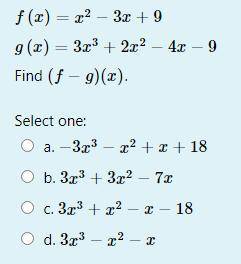 F(x) =x^6-3x+9
g(x)=3x^3+2x^2-4x-9
Find (f-g)(x)