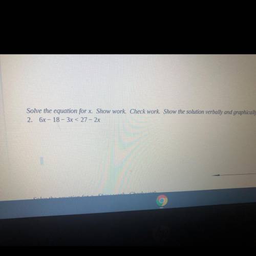 Solve for x 6x-18-3x<27-2x