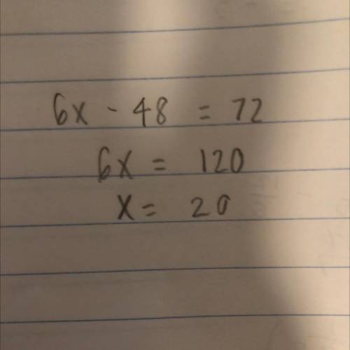 What is the value of x in the equation below?
6(x-8)=72