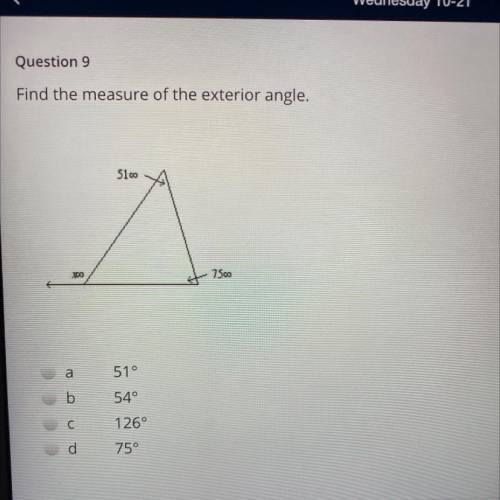 Question 9
Find the measure of the exterior angle.