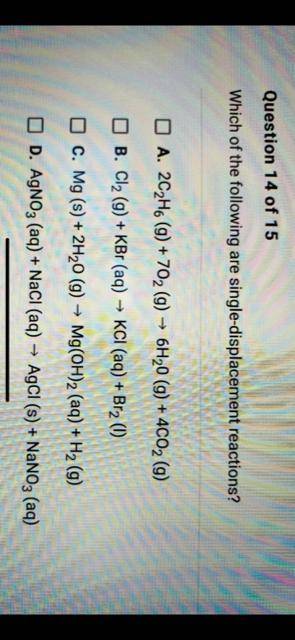 PLEASE HELP ME Which of the following are single displacement