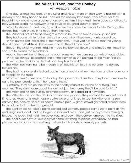. Based on the story, what happened to the donkey? *

A He was sold at the market.
B The Miller a