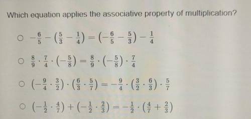 Which equation applies the associative property of multiplicatio plz help me asap