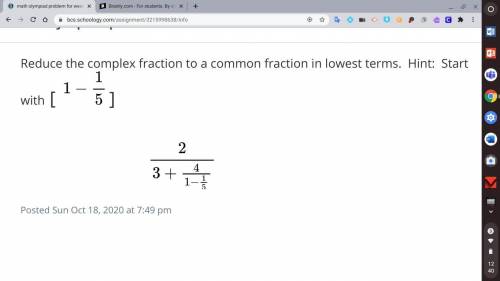 PLSS HELP ME WITH THIS

Reduce the complex fraction to a common fraction in lowest terms