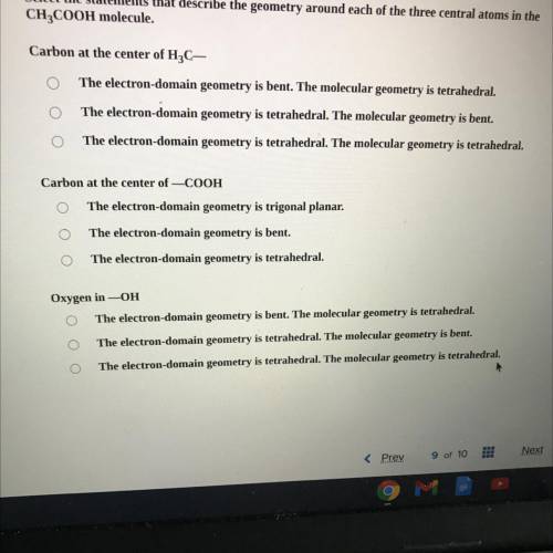 Select the statements that describe the geometry around each of the three central atoms in the

CH