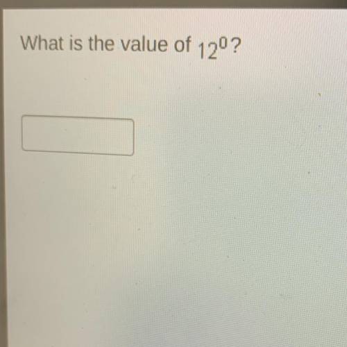 0
What is the value of 12?