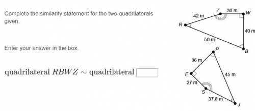 Complete the similarity statement for the two quadrilaterals given.

Enter your answer in the box.