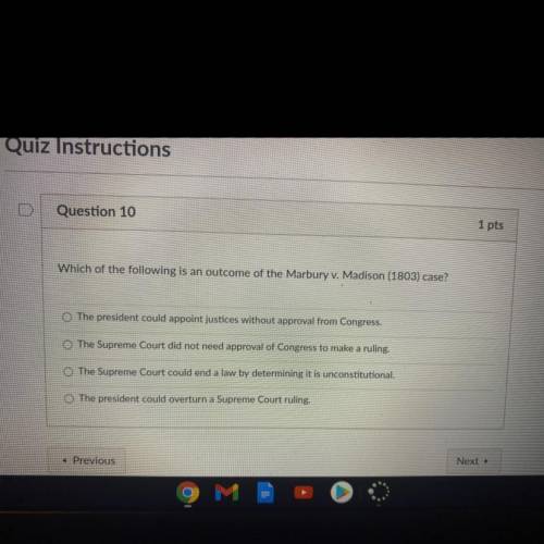 Which of the following is an outcome of the Marbury v. Madison (1803) case?

A. The president coul