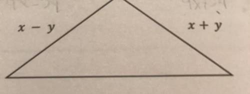 The perimeter of the triangle below is 4x + 3y. Find the measure
of the missing side.