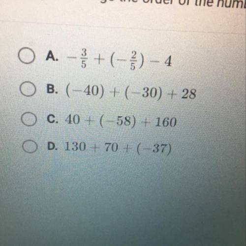 Which expression would be easier to simplify if you used the commutative property to change the ord